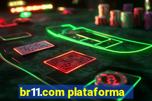 br11.com plataforma